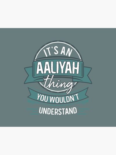Its An Aaliyah Thing You Wouldnt Understand Tapestry Official Aaliyah Merch