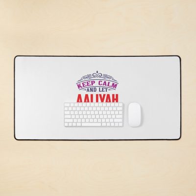Aaliyah Name. Keep Calm And Let Aaliyah Handle It| Perfect Gift Aaliyah Mouse Pad Official Aaliyah Merch